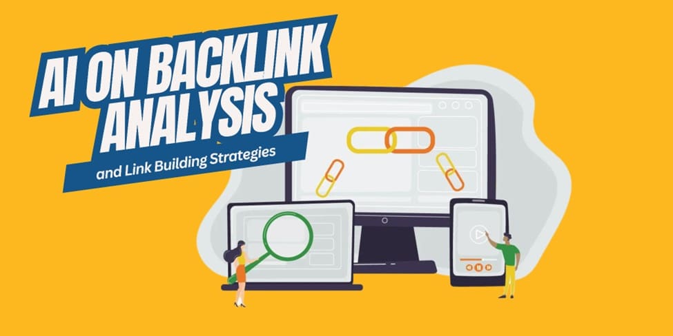 The Impact of AI on Backlink Analysis and Link Building Strategies